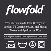 Flowfold T-Shirt label reads, T-shirt is made from 6 recycled bottles, US organic cotton & modal. Woven & dyed in the USA. 